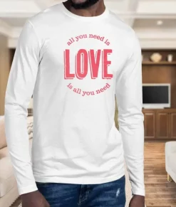 New Nayked Apparel Men'S Ridiculously Soft Cotton Long Sleeve Graphic Tee | All You Need Is Love
