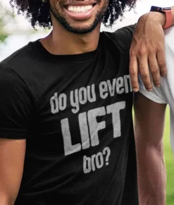 Fashion Nayked Apparel Men'S Ridiculously Soft Lightweight Graphic Tee | Do You Even Lift, Bro?